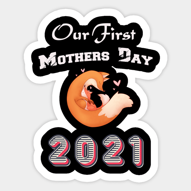 our first mothers day 2021 - animal fox Sticker by sevalyilmazardal